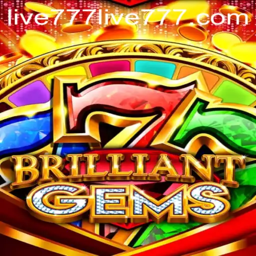The Thrilling Universe of 'BrilliantGems': A Strategic Gaming Experience with Live777 Influence