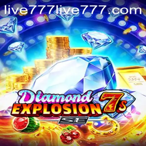 DiamondExplosion7sSE: A Dazzling Experience in the World of Live777