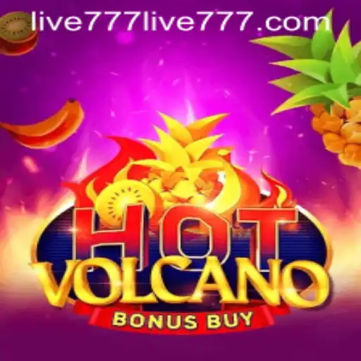 Exploring the Thrills of HotVolcanoBonusBuy with live777: A Dynamic Gaming Experience