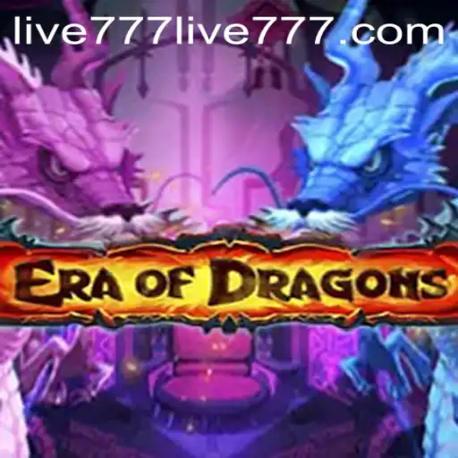 EraOfDragons: Exploring the Thrilling Fantasy World with Live777