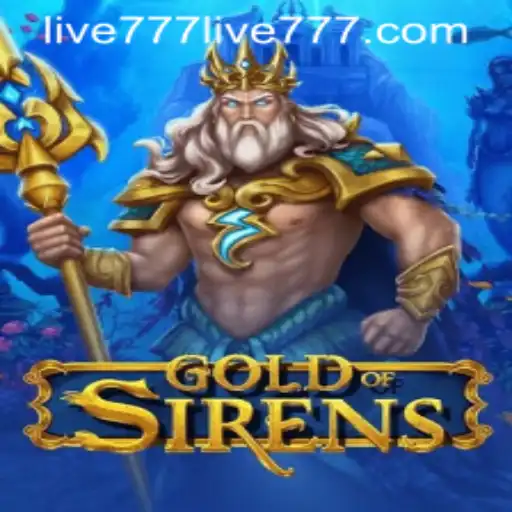 GoldofSirens: Dive into a Mythical Gaming Adventure with live777