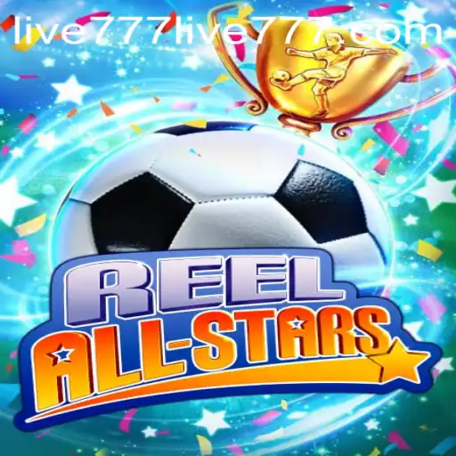 ReelAllStars: Enter the World of Live777
