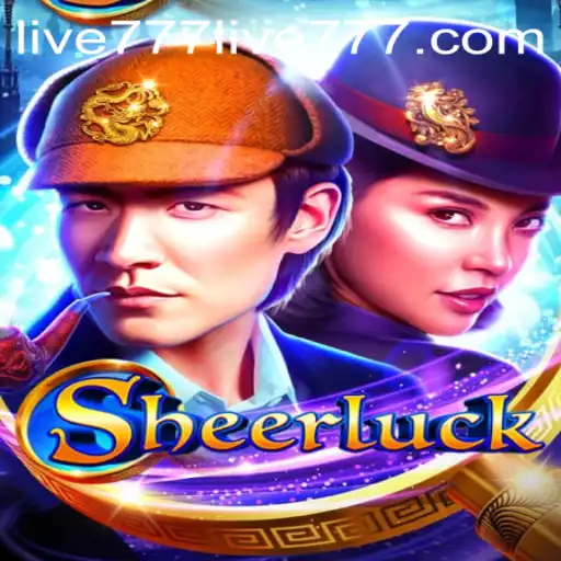 Discover the Thrills of Sheerluck