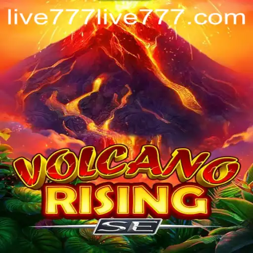 Unveiling VolcanoRisingSE: Dive Into the Adventurous World of Live777