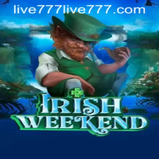 Exploring the Excitement of IrishWeekend: A Dive into the World of Live777